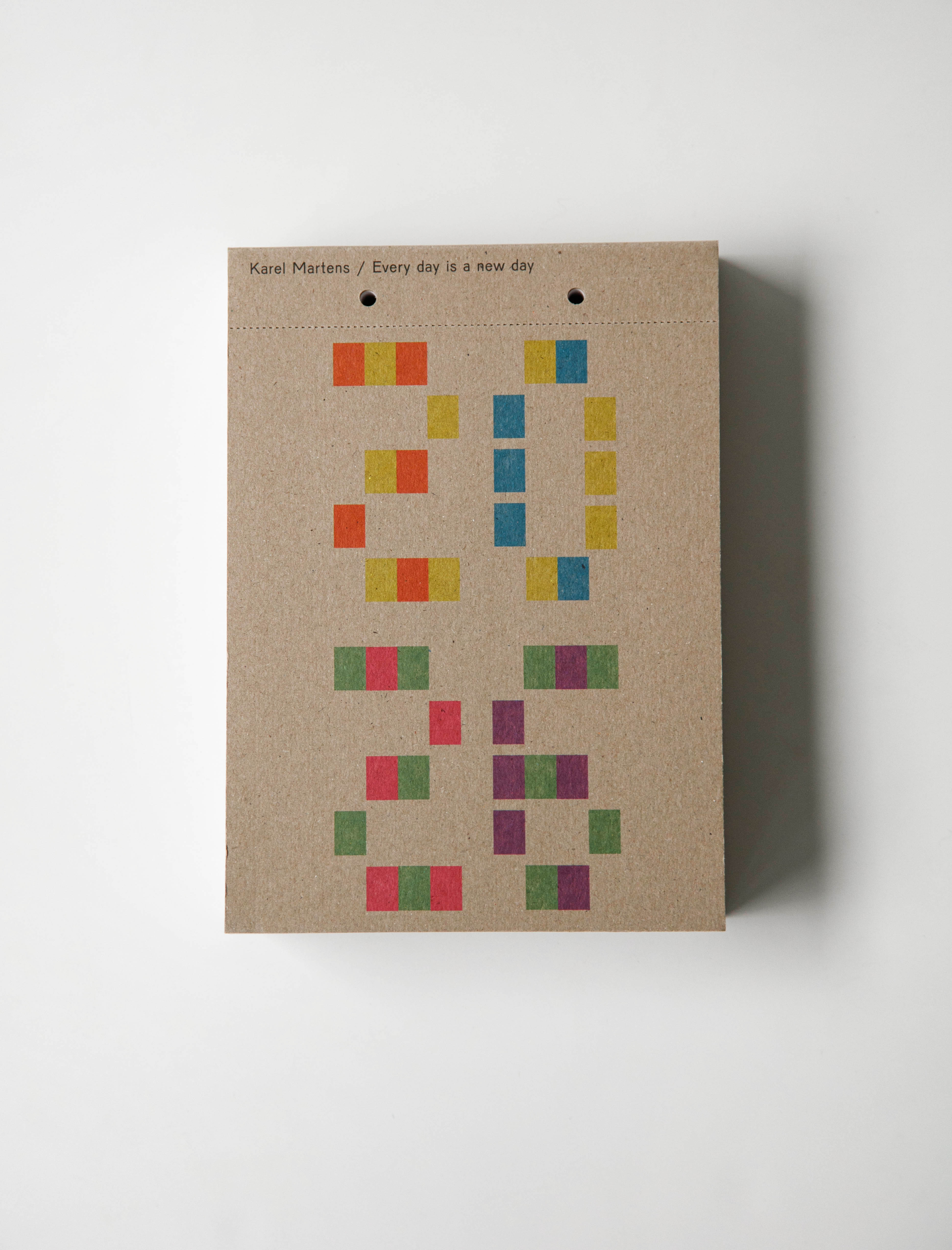 Every day is a new day / Calendar 2026 : Karel Martens