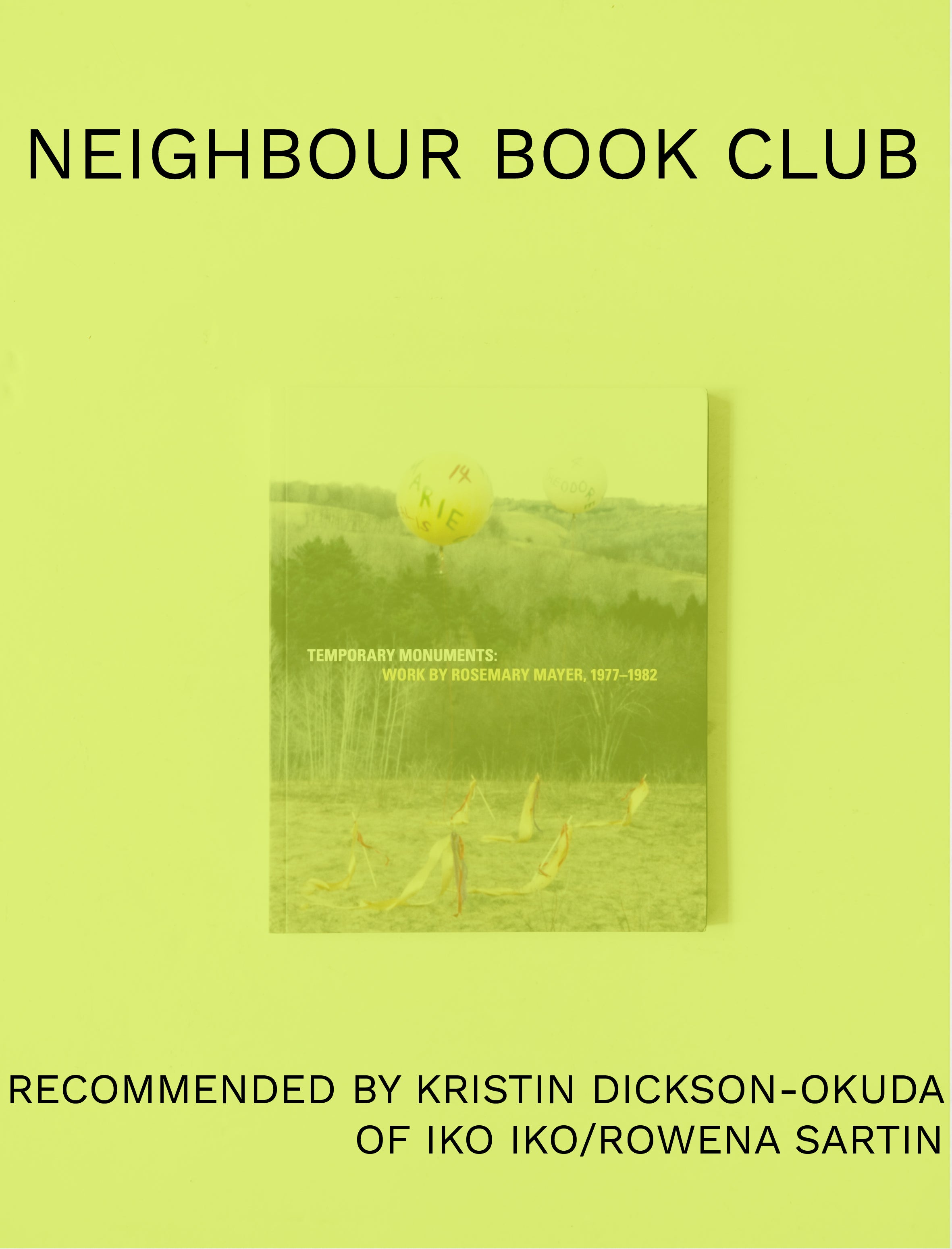 Temporary Monuments: Work by Rosemary Mayer, 1977-1982